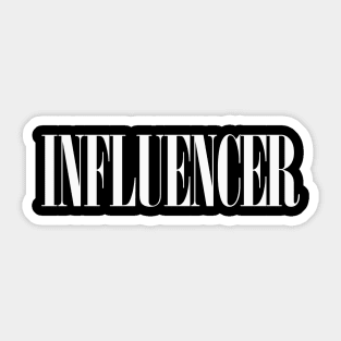 Influencer. Awesome Typographic Social Media Influencer Gift Sticker